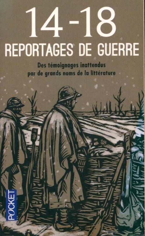 14-18. reportages de guerre - Collectif - Livre