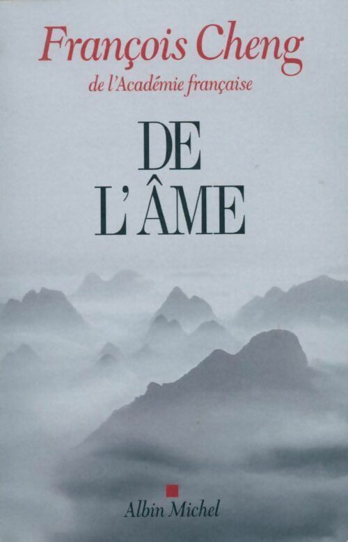 Livrenpoche : De l'âme - François Cheng - Livre