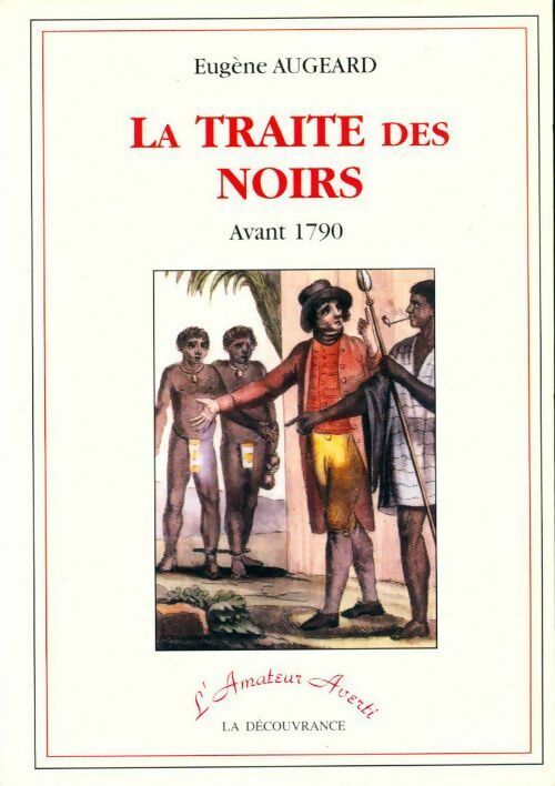Livrenpoche : La traite des noirs - Eugène Augeard - Livre