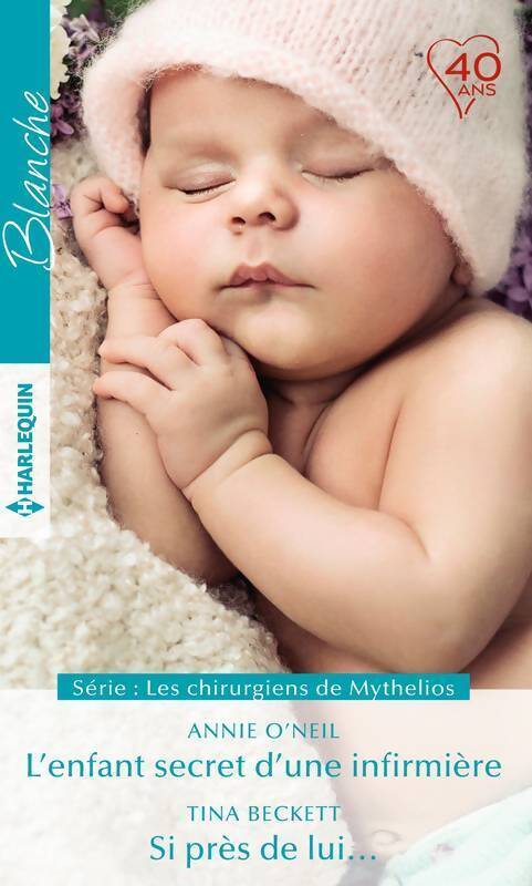 L'enfant secret d'une infirmière / Si près de lui... - Tina Beckett, Annie O'neil - Livre