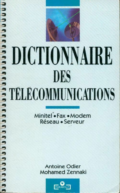 Dictionnaire des télécommunications - Antoine Odier ; Mohamed Zennaki -  Service (2ème série) - Livre