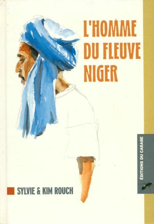 Livrenpoche : L'homme du fleuve Niger - Sylvie Rouch - Livre