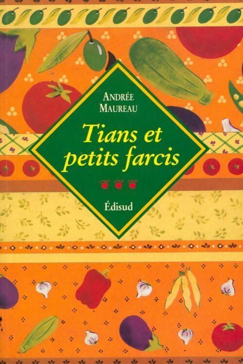 Livrenpoche : Tians et petits farcis - Andrée Maureau - Livre