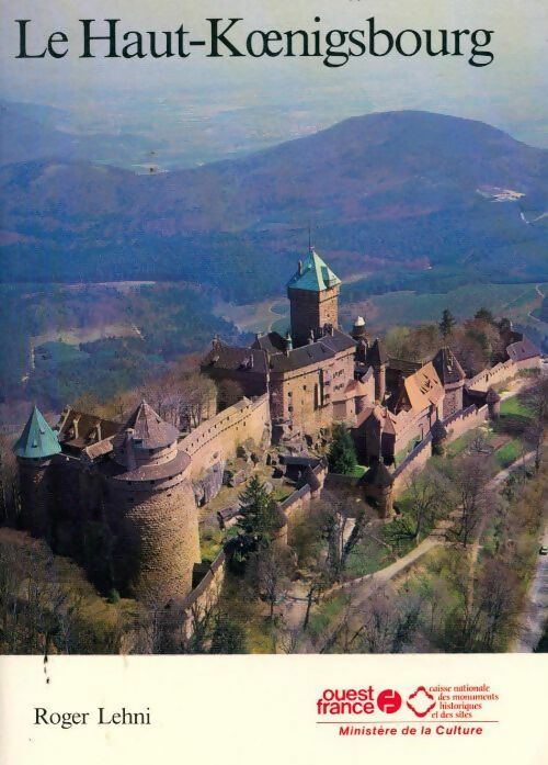 Livrenpoche : Le Haut-Koenigsbourg - Roger Lehni - Livre