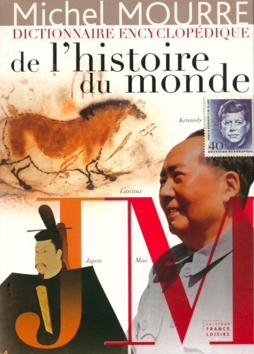 Dictionnaire encyclopédique de l'histoire du monde - Michel Mourre - Livre