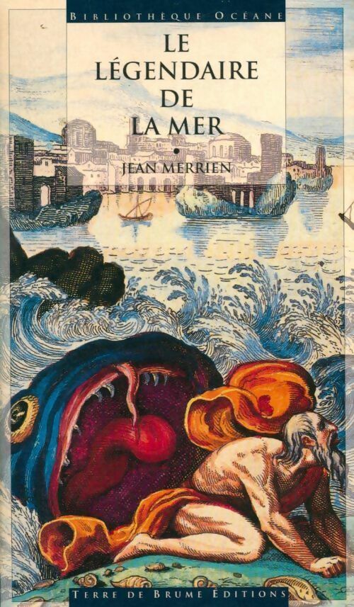 Le légendaire de la mer - Jean Merrien -  Bibliothèque océane - Livre