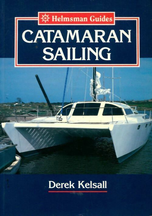 Livrenpoche : Catamaran sailing - Derek Kelsall - Livre