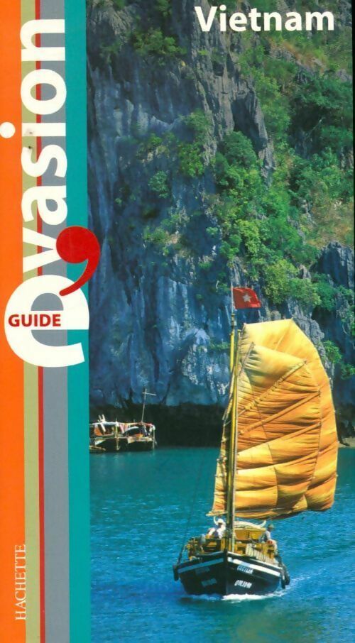 Vietnam - Hervé Beaumont -  Guide Evasion - Livre