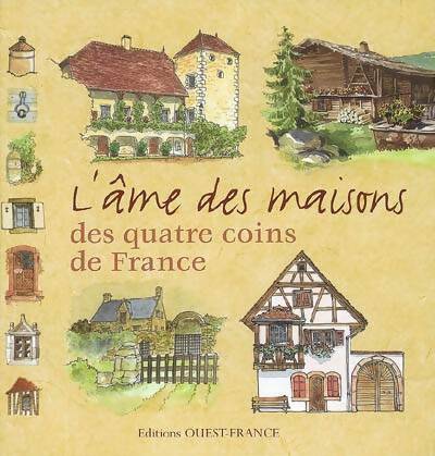 Livrenpoche : L'âme des maisons des quatre coins de France - Marie Le Goaziou - Livre