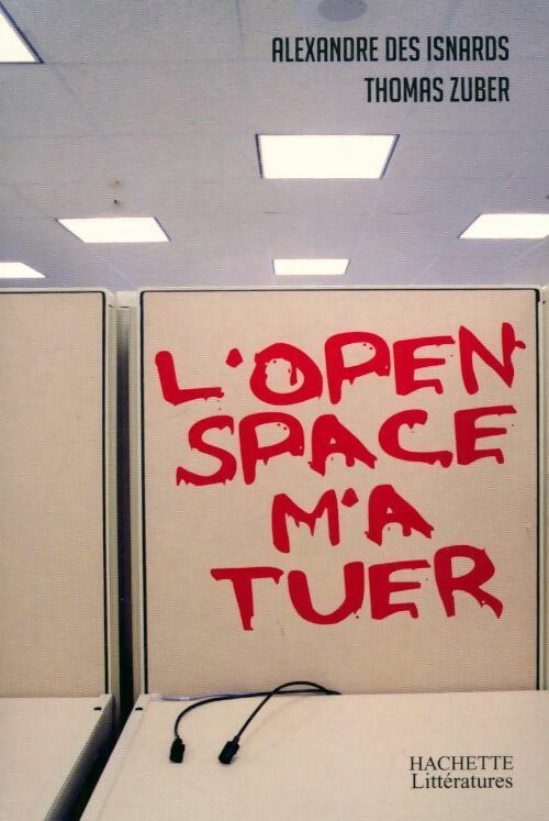 Livrenpoche : L'open space m'a tuer - Alexandre Des Isnards - Livre