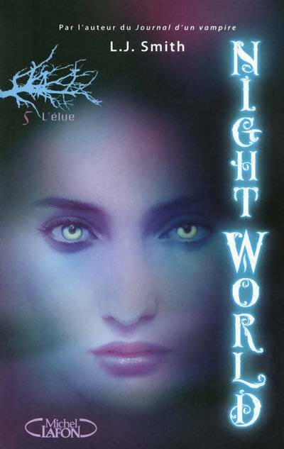 Livrenpoche : Night world Tome V : L'élue - L.J. Smith - Livre