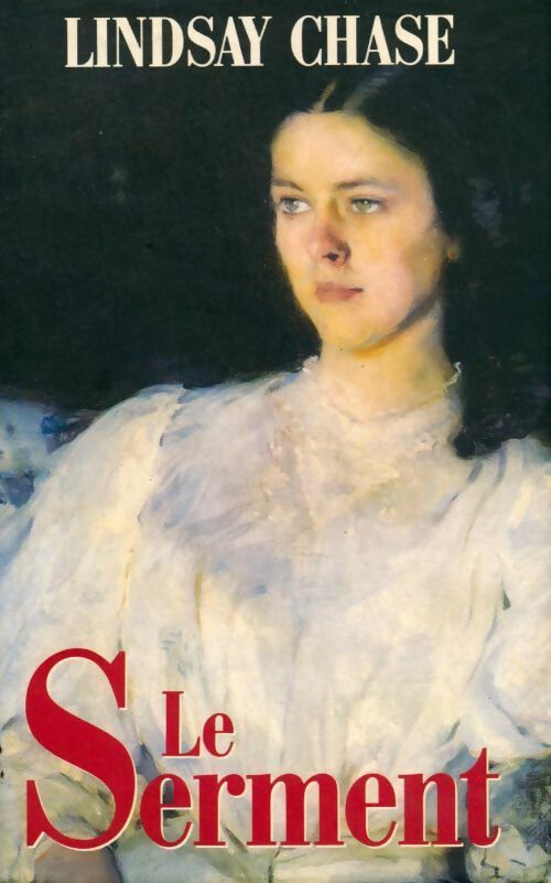 Livrenpoche : Le serment - Lindsay Chase - Livre
