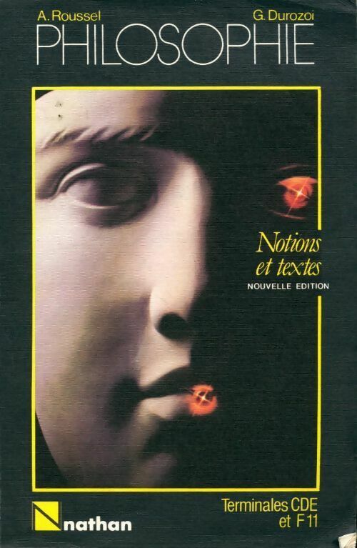 Livrenpoche : Philosophie notions et textes, Terminales C,D,E et F11 - André Roussel - Livre