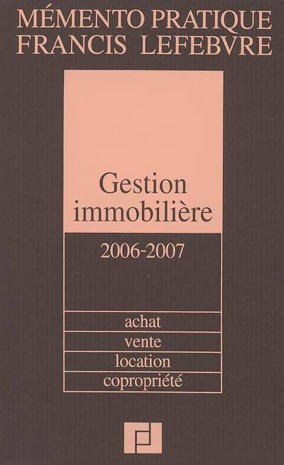 Livrenpoche : Gestion immobilière 2006-2007 - Collectif - Livre