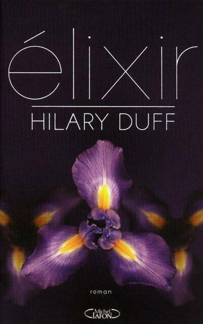 Livrenpoche : Elixir - Hilary Duff - Livre