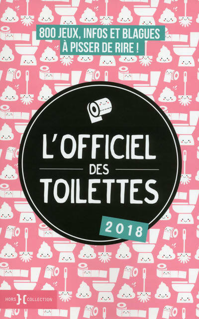 Livrenpoche : L'officiel des toilettes 2018 - Collectif - Livre