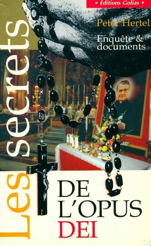 Livrenpoche : Les secrets de l'opus dei. Enquête et documents - Peter Hertel - Livre