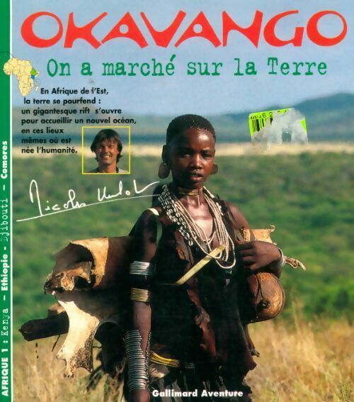 Afrique Tome I : On a marché sur la terre - Nicolas Hulot -  Okavango - Livre