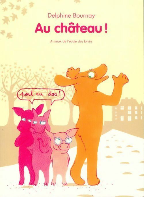 Livrenpoche : Au château ! - Delphine Bournay - Livre