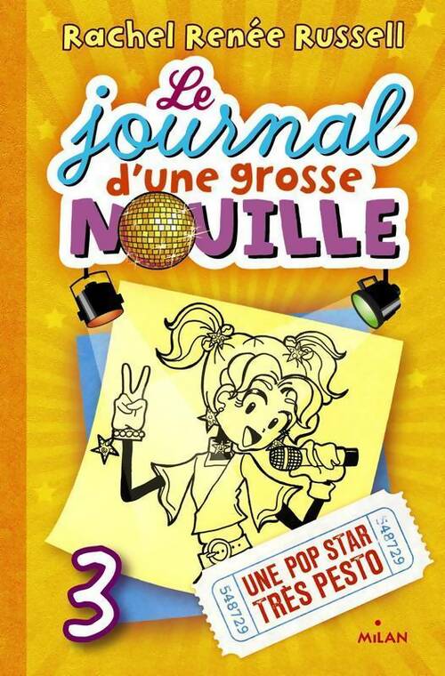 Livrenpoche : Le journal d'une grosse nouille Tome III : Une pop star très pesto - Rachel Renée Russell - Livre