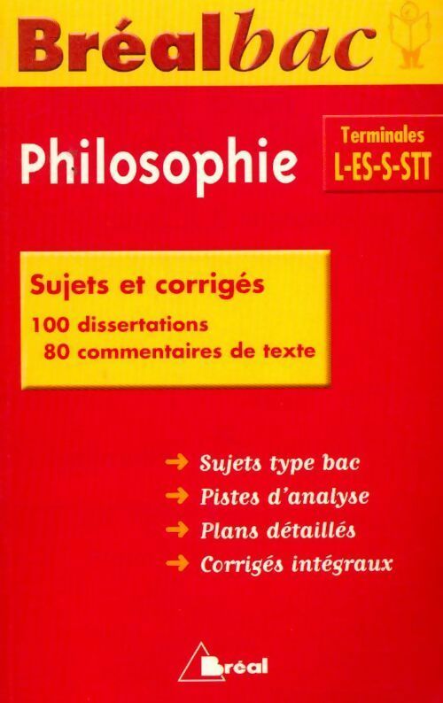 Philosophie Terminales L-ES-S-STT. Sujets et corrigés - Cyrille Bégorre-Bret -  Bréalbac - Livre