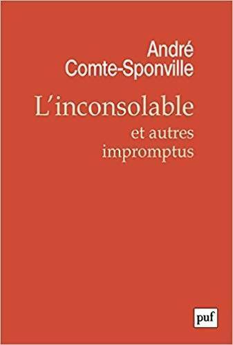 L'inconsolable et autres impromptus - André Comte-Sponville - Livre