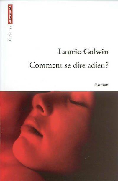 Livrenpoche : Comment se dire adieu - Laurie Colwin - Livre