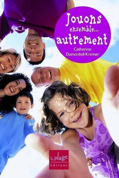 Livrenpoche : Jouons ensemble... Autrement - Catherine Dumonteil-Kremer - Livre
