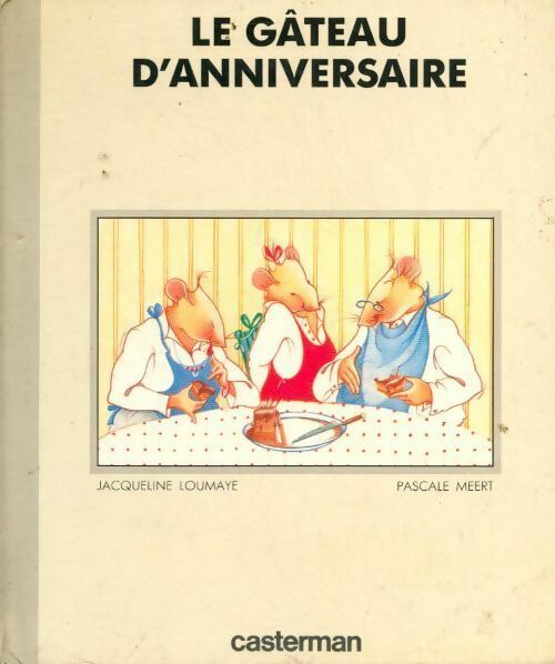 Livrenpoche : Le gâteau d'anniversaire - Jacqueline Loumaye - Livre