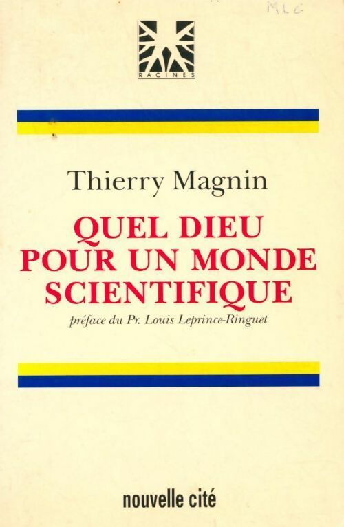 Livrenpoche : Quel dieu pour un monde scientifique - Thierry Magnin - Livre