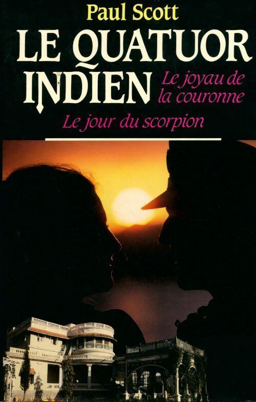 Livrenpoche : Le quatuor indien : Le joyau de la couronne / Le jour du scorpion - Paul Scott - Livre