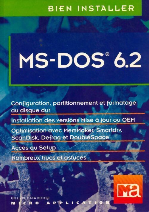 Ms-dos 6.2 - Andreas Maslo -  Bien installer - Livre
