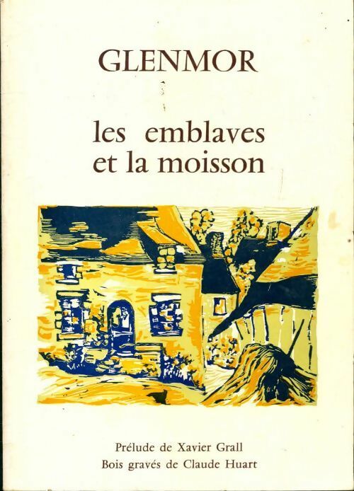 Livrenpoche : Les emblaves et la moisson - Glenmor - Livre