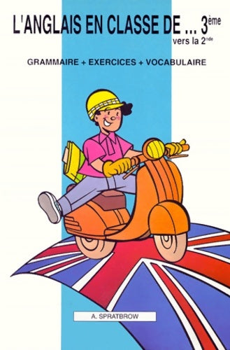 Livrenpoche : L'anglais en classe de... 6e vers la 5e. Grammaire + exercices + vocabulaire - Annie Spratbrow - Livre