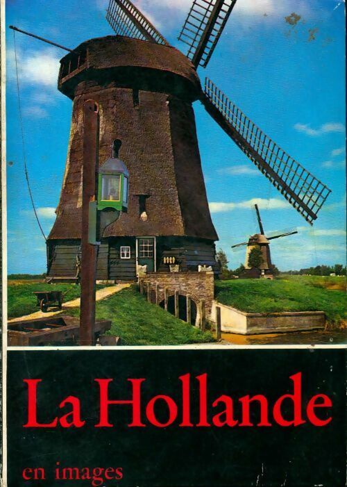 La Hollande en images - J.J. Smedes -  Uitgeverij Elmar - Livre