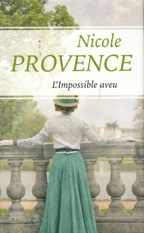 Livrenpoche : L'impossible aveu - Nicole Provence - Livre