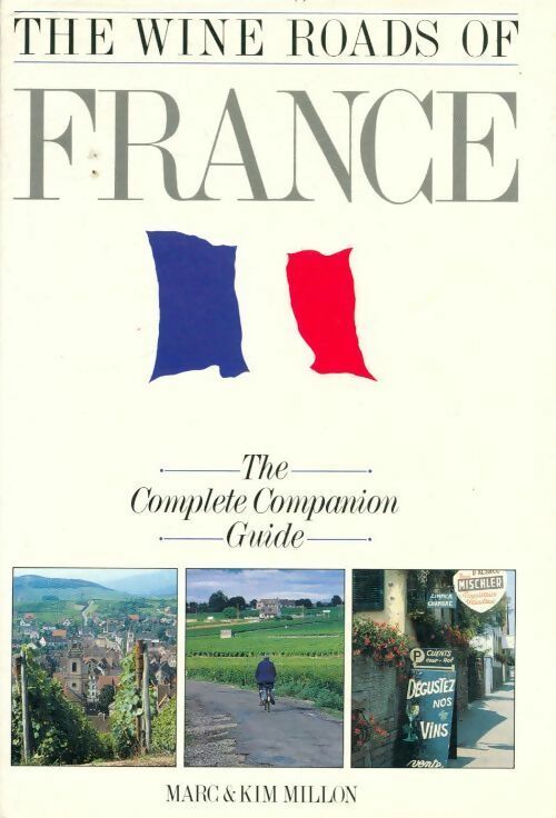 Livrenpoche : The wine roads of France - Marc Millon - Livre
