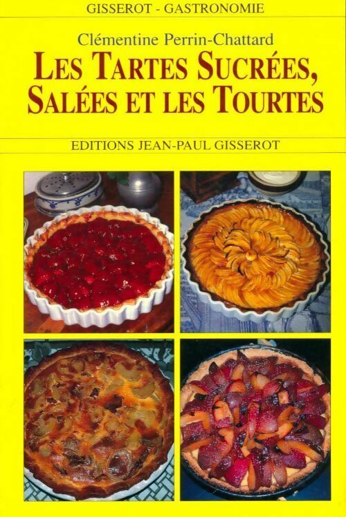 Livrenpoche : Tartes salées et sucrées - Clémentine Perrin-Chattard - Livre