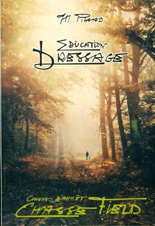 Livrenpoche : Education dressage - Jean-Marie Pilard - Livre
