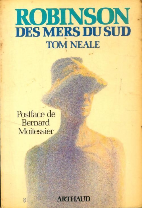 Robinson des mers du Sud. Six ans sur une île déserte - Tom Neale - Livre