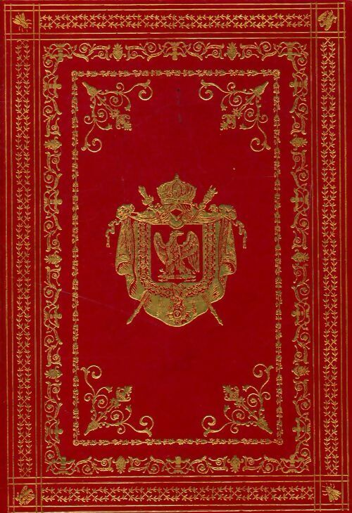 Livrenpoche : Histoire de Napoléon Bonaparte Tome IV - André Castelot - Livre