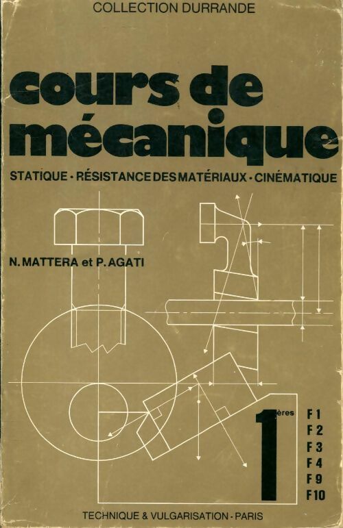 Livrenpoche : Cours de mécanique 1è F1, F2, F3... - N. Mattera - Livre