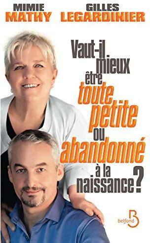 Livrenpoche : Vaut-il mieux être toute petite ou abandonné à la naissance ? - Mimie Mathy - Livre