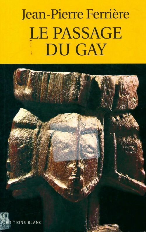 Livrenpoche : Le passage du gay - Jean-Pierre Ferrière - Livre