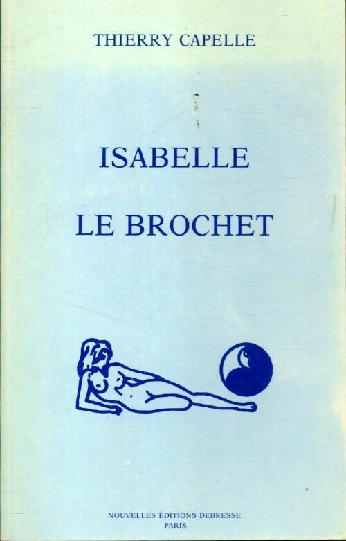 Livrenpoche : Isabelle le brochet - Thierry Capelle - Livre