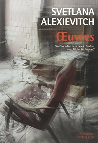 Livrenpoche : Oeuvres : La guerre n'a pas un visage de femme / Derniers témoins / La supplication - Svetlana Alexievitch - Livre
