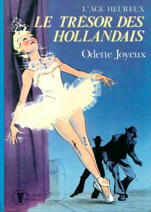 Livrenpoche : Le trésor des hollandais - Odette Joyeux - Livre