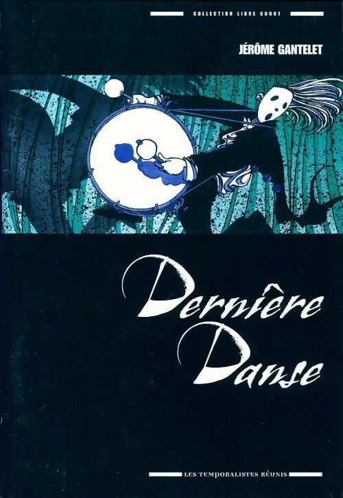 Livrenpoche : Dernière danse - Jérôme Gantelet - Livre