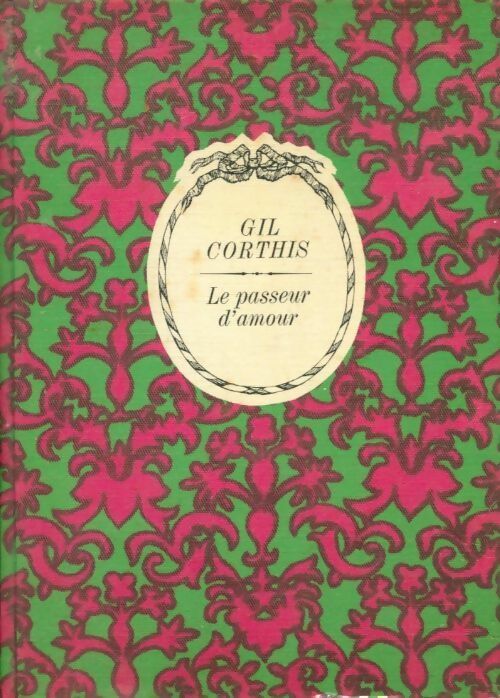 Livrenpoche : Le passeur d'amour - Gil Corthis - Livre