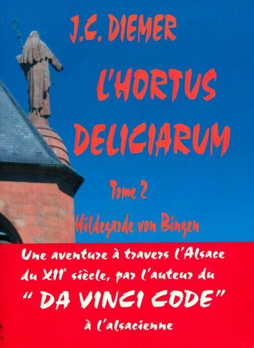Livrenpoche : L'hortus deliciarum, le manuscrit retrouvé Tome II : Hildegarde von Bingen - Jean-Claude Diemer - Livre